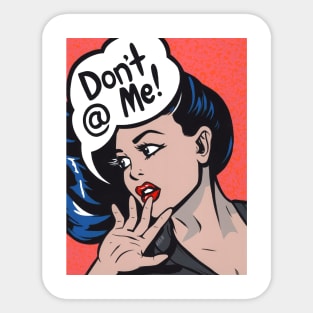 Don't @ Me! Comic Girl Sticker